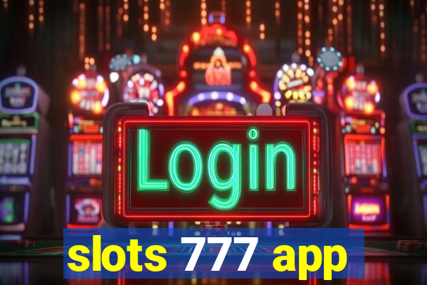 slots 777 app