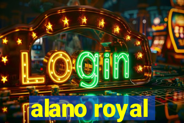 alano royal