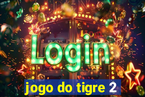 jogo do tigre 2