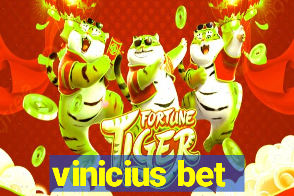 vinicius bet