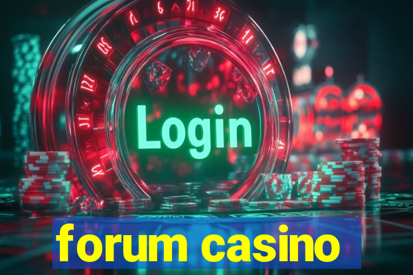 forum casino