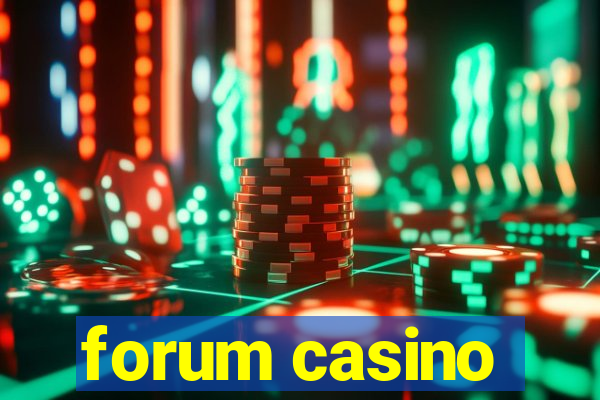 forum casino