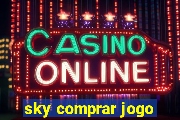 sky comprar jogo