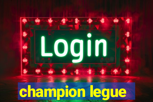 champion legue