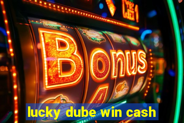 lucky dube win cash