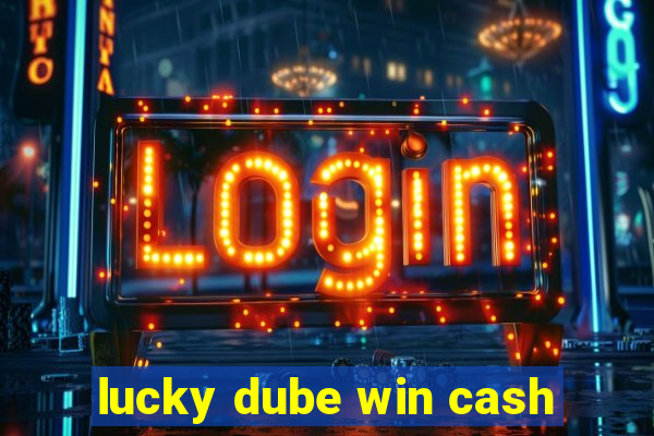 lucky dube win cash