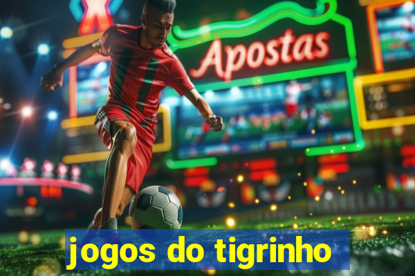 jogos do tigrinho