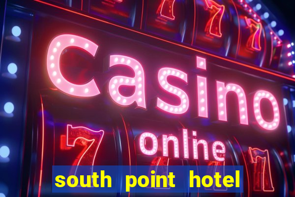 south point hotel and casino in las vegas