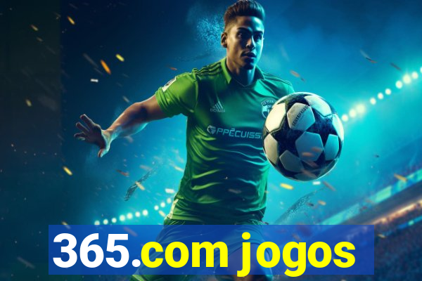 365.com jogos