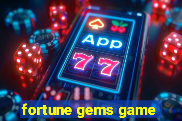 fortune gems game