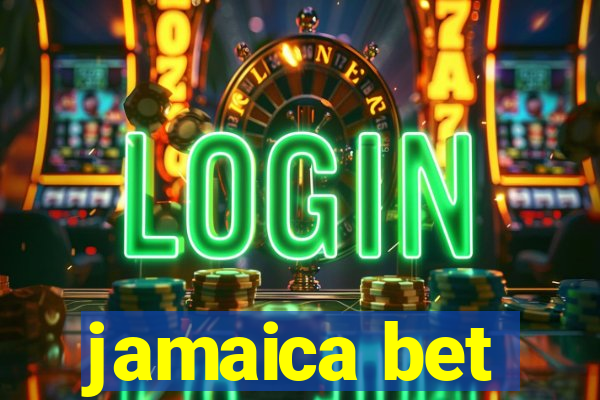 jamaica bet