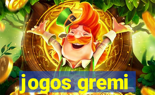 jogos gremi