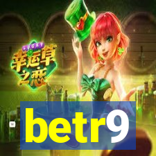 betr9