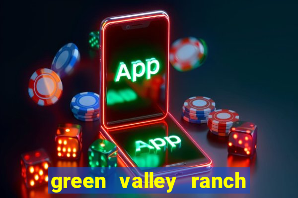 green valley ranch resort and casino