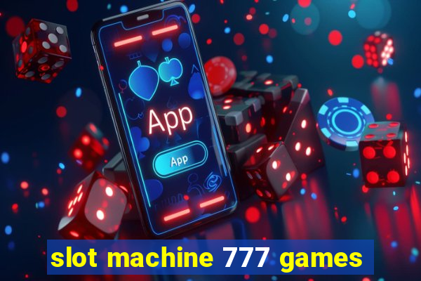 slot machine 777 games