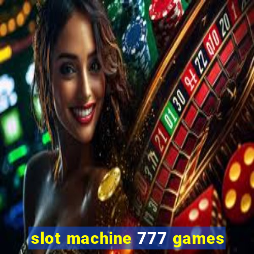 slot machine 777 games