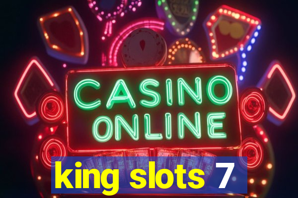 king slots 7