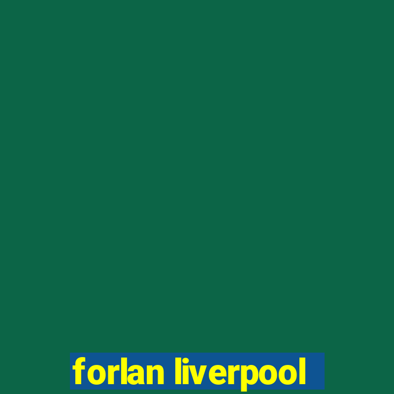 forlan liverpool