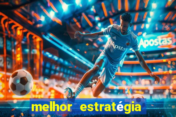 melhor estratégia para jogar aviator