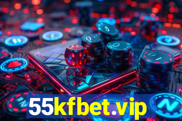 55kfbet.vip