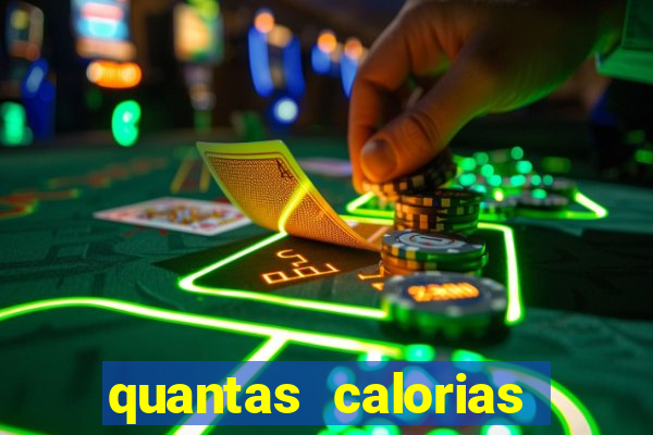 quantas calorias tem um xeque mate