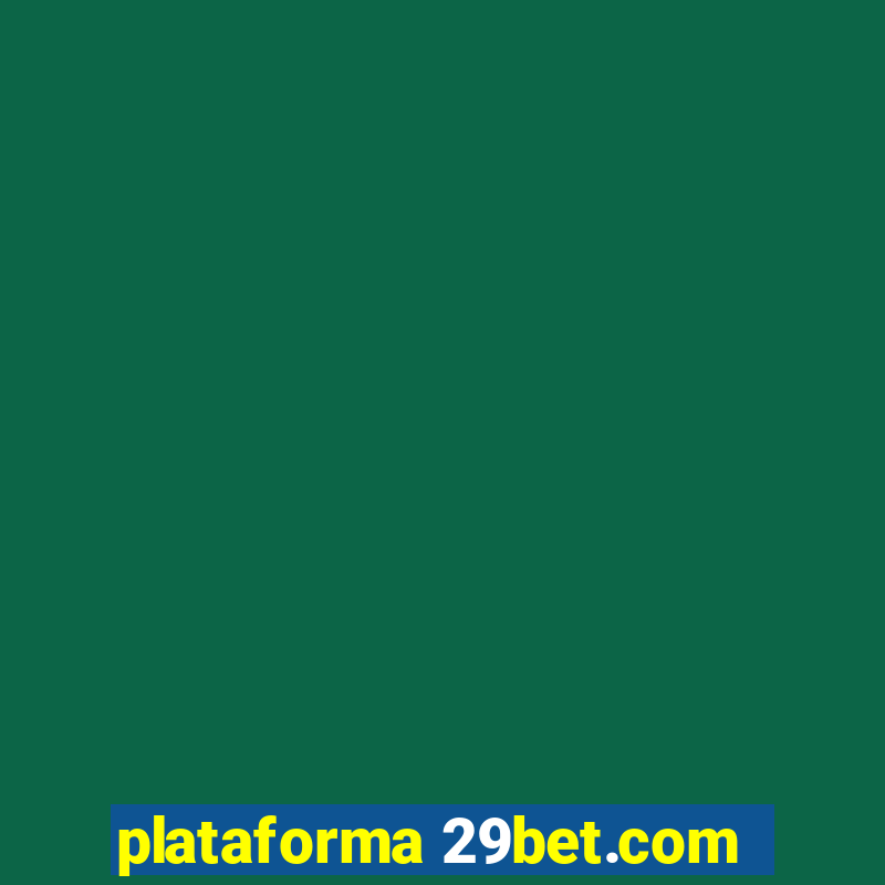 plataforma 29bet.com