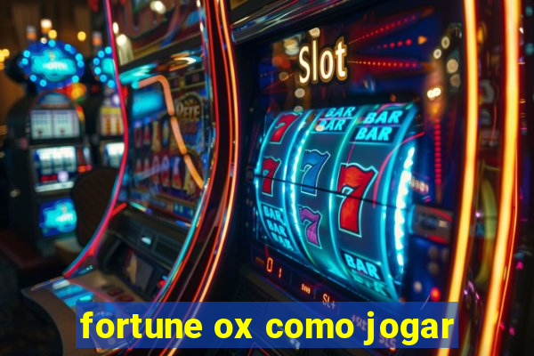 fortune ox como jogar