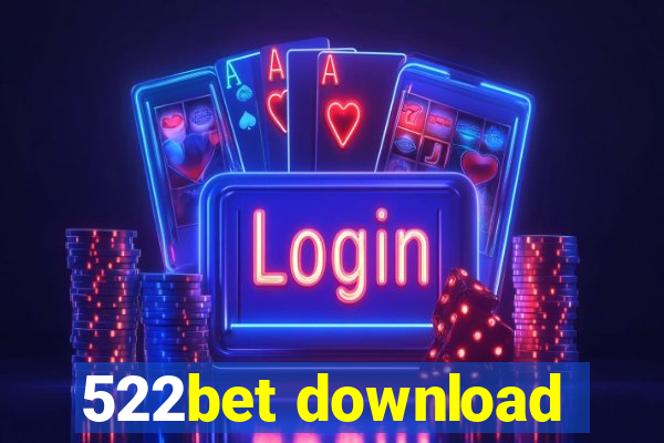 522bet download