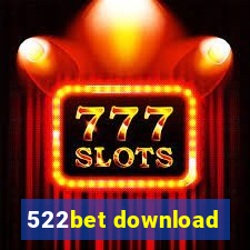 522bet download