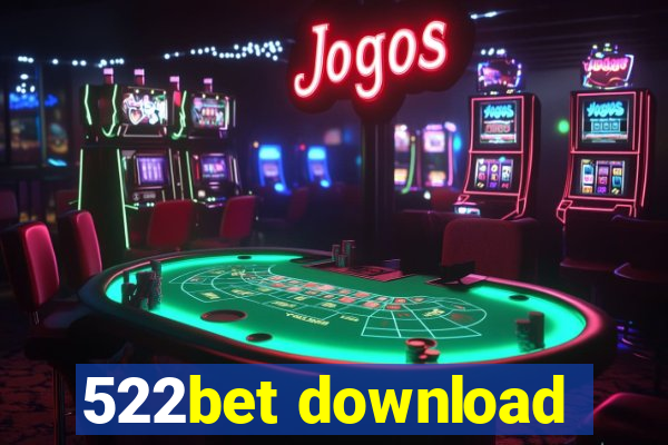 522bet download