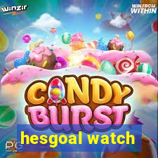 hesgoal watch