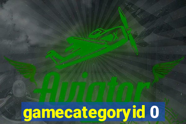 gamecategoryid 0