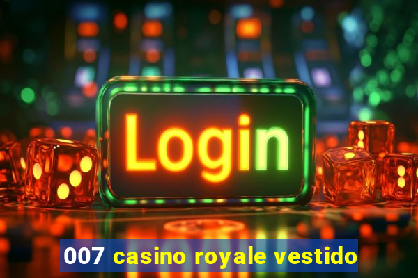 007 casino royale vestido