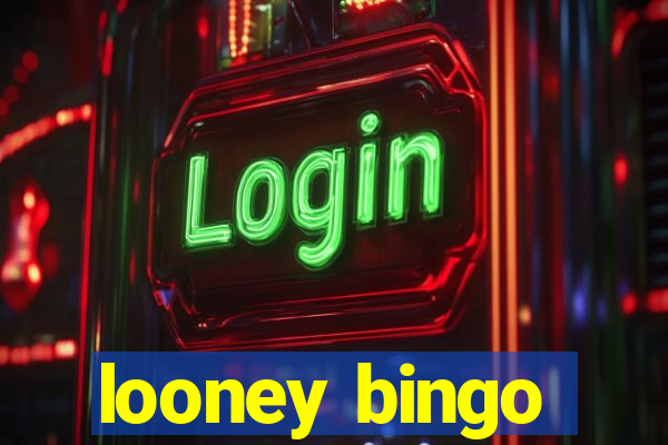 looney bingo