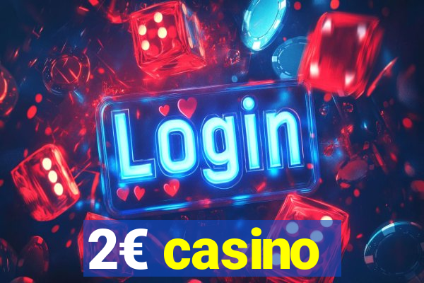 2€ casino