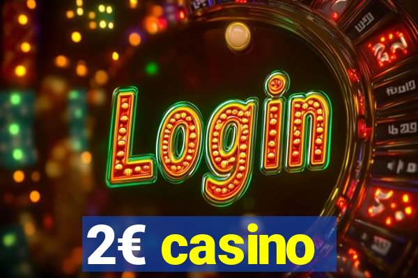 2€ casino