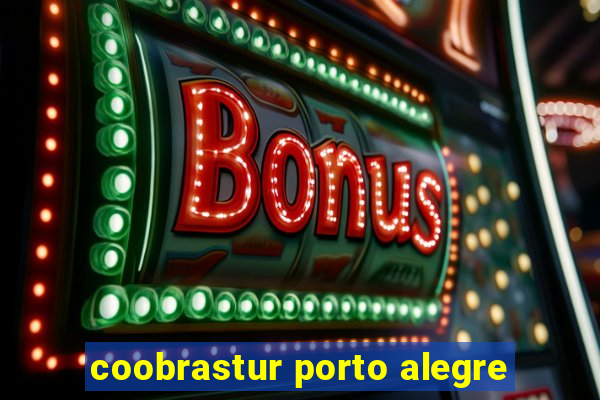 coobrastur porto alegre