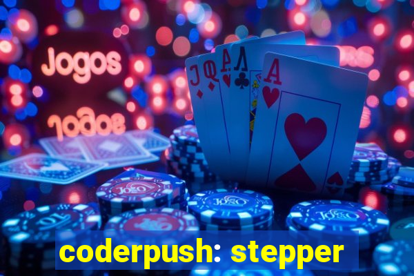 coderpush: stepper