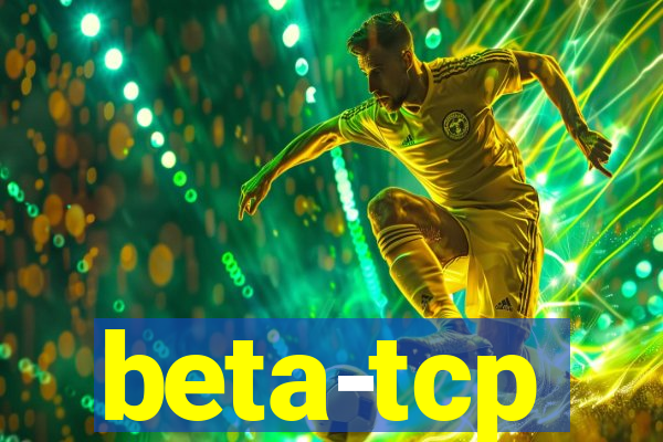 beta-tcp