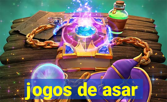 jogos de asar