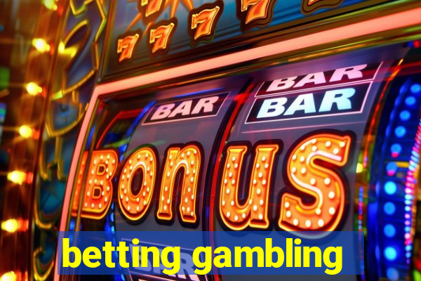 betting gambling