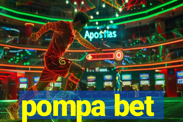 pompa bet