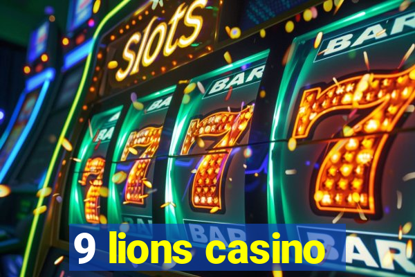 9 lions casino