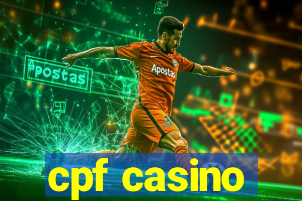 cpf casino