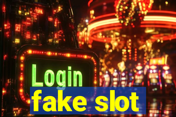 fake slot