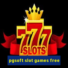 pgsoft slot games free