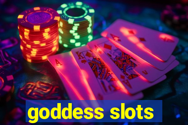 goddess slots