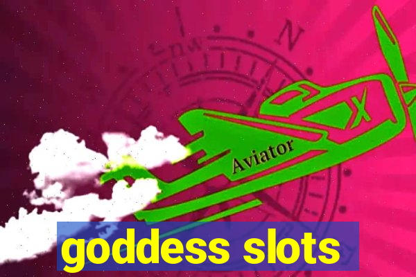 goddess slots