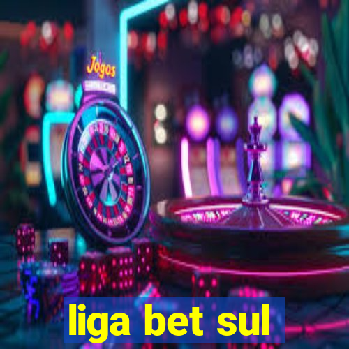 liga bet sul