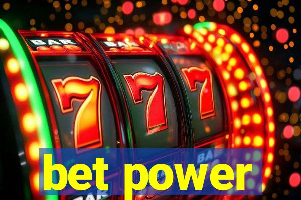 bet power